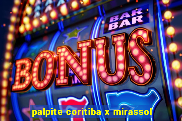 palpite coritiba x mirassol